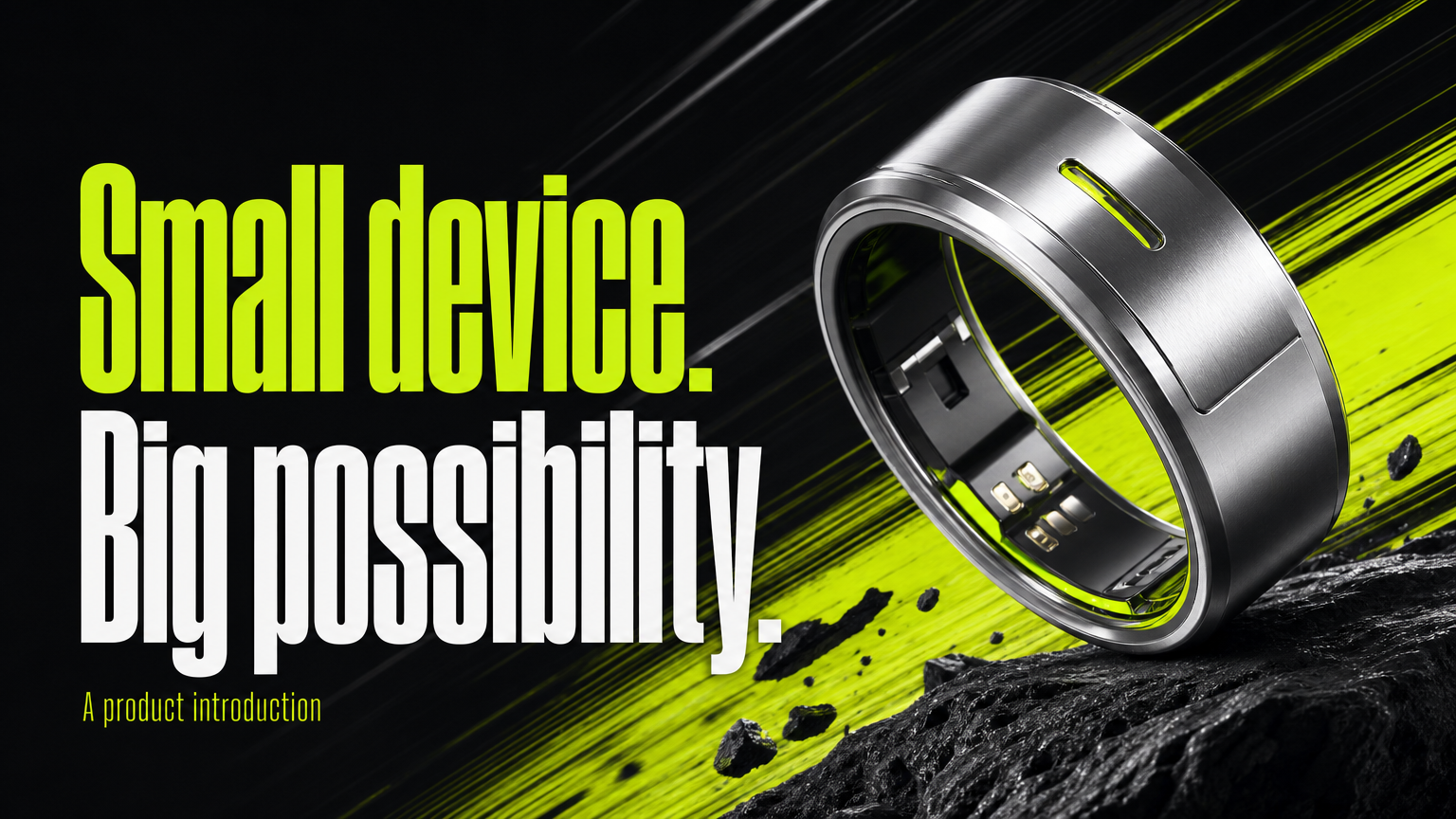 Small device. Big possibility. A product introduction