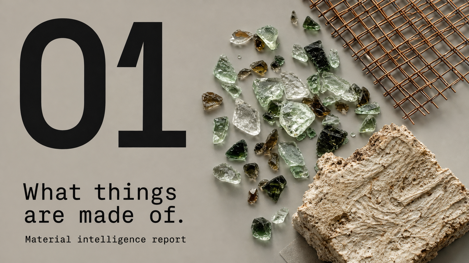 What things are made of. Material intelligence report