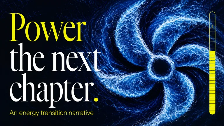 Power the next chapter. An energy transition narrative