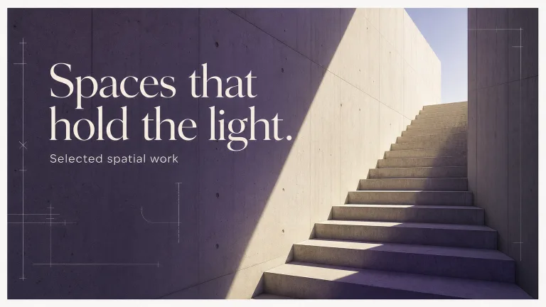 Spaces that hold the light. Selected spatial work